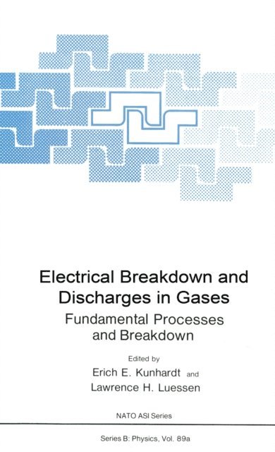 Lawrence H. Luessen, Erich E. Kunhardt - Electrical Breakdown and Discharges in Gases, E-bok