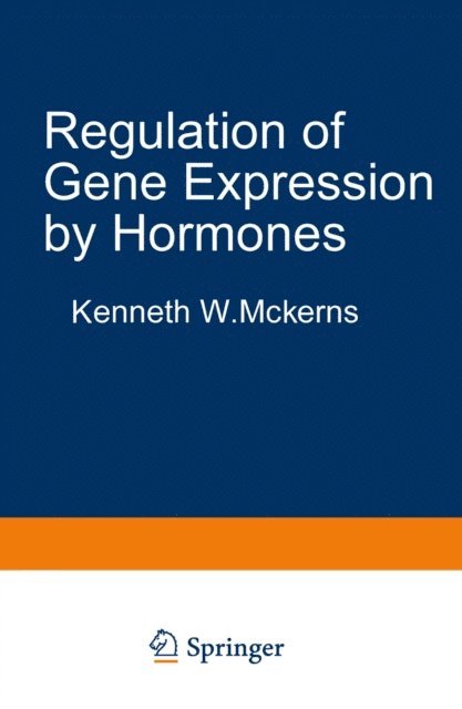Kenneth McKerns - Regulation of Gene Expression by Hormones, E-bok