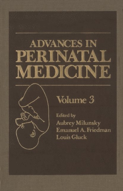 Aubrey Milunsky - Advances in Perinatal Medicine, E-bok