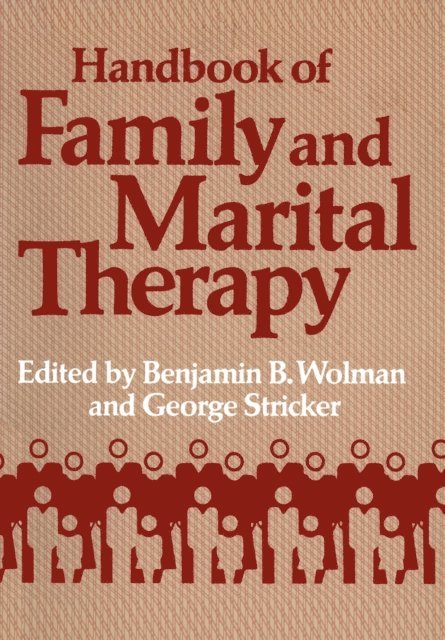 Benjamin B. Wolman, Sharon A. Shueman - Handbook of Family and Marital Therapy, E-bok