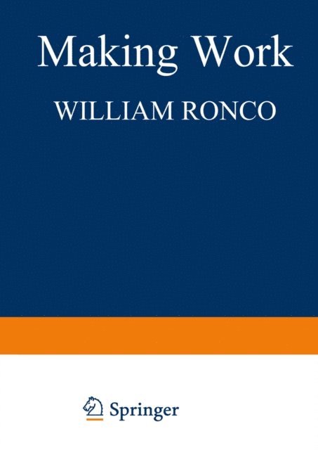 W. Ronco - Making Work, E-bok