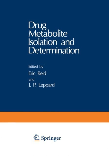Eric Reid - Drug Metabolite Isolation and Determination, E-bok