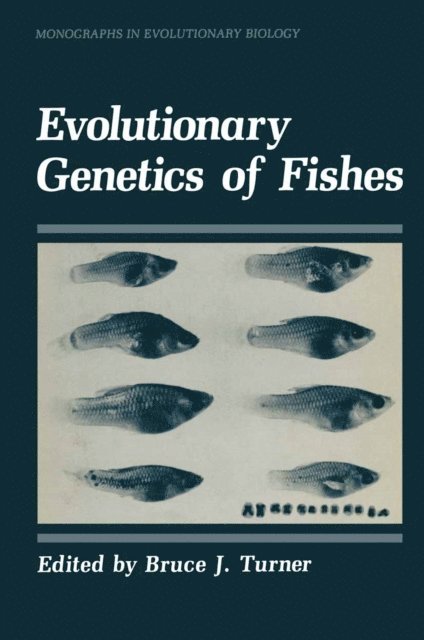Bruce Turner - Evolutionary Genetics of Fishes, E-bok