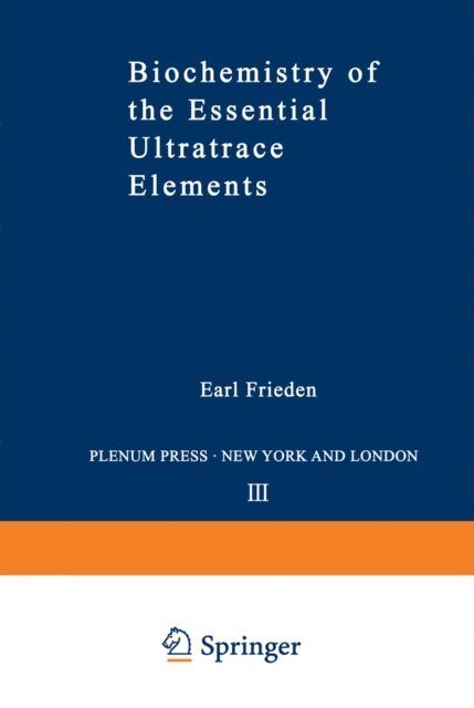 Earl Frieden - Biochemistry of the Essential Ultratrace Elements, E-bok
