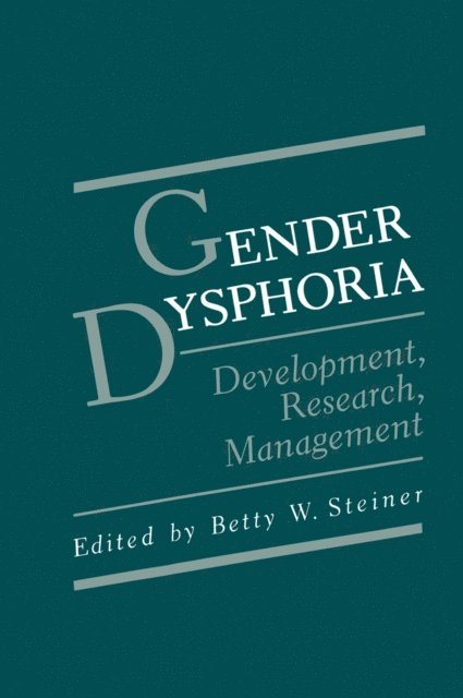 Betty W. Steiner - Gender Dysphoria, E-bok