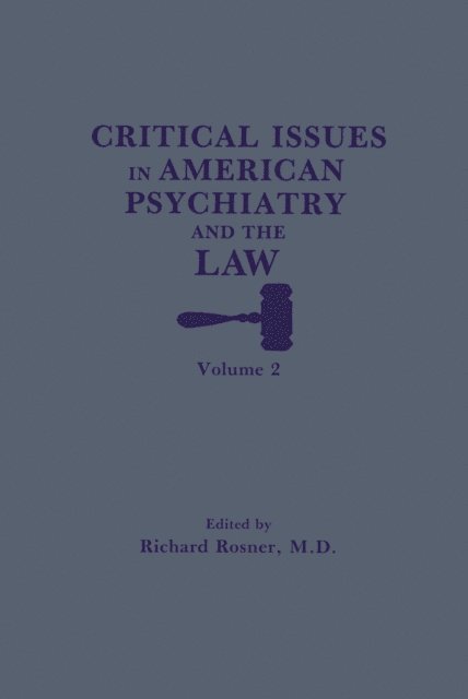 Richard Rosner - Critical Issues in American Psychiatry and the Law, E-bok
