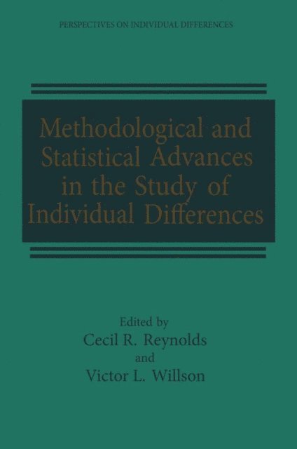 Methodological and Statistical Advances in the Study of Individual Differences