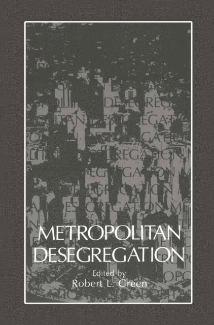 Robert Green - Metropolitan Desegregation, E-bok