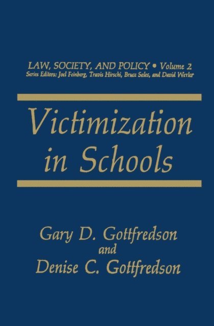 Denise C. Gottfredson, Gary D. Gottfredson - Victimization in Schools, E-bok