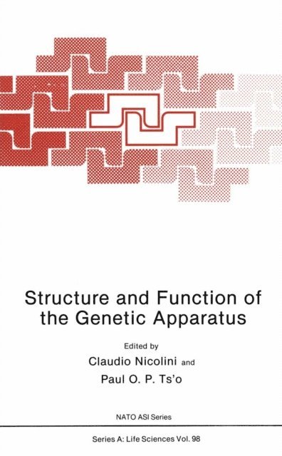 Claudio Nicolini - Structure and Function of the Genetic Apparatus, E-bok