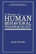 A Primer of Human Behavioral Pharmacology