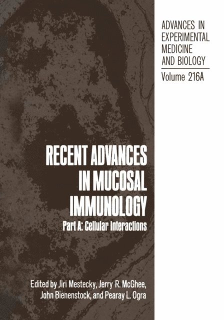 Pearay L. Ogra, John Bienenstock, Jerry R. McGhee, Jiri Mestecky - Recent Advances in Mucosal Immunology, E-bok