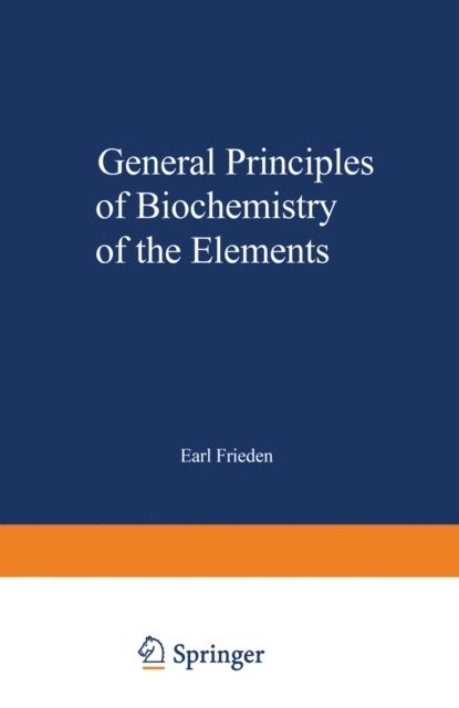 Ei-Ichiro Ochiai - General Principles of Biochemistry of the Elements, E-bok