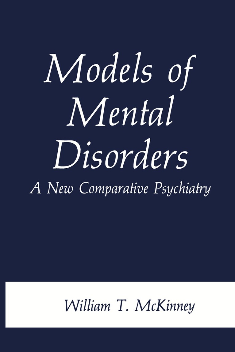 William T. McKinney Jr. - Models of Mental Disorders, Häftad