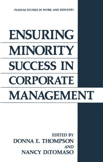 Nancy DiTomaso, Donna E. Thompson - Ensuring Minority Success in Corporate Management, E-bok