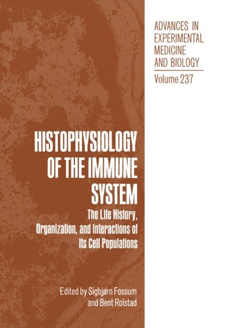 Bent Rolstad, Sigbjorn Fossum - Histophysiology of the Immune System, E-bok