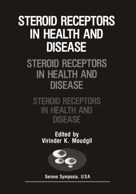 Virinder Moudgil - Steroid Receptors in Health and Disease, E-bok. Tillgänglighet: Lägg i varukorg