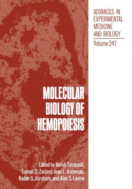 Mehdi Tavassoli - Molecular Biology of Hemopoiesis, E-bok