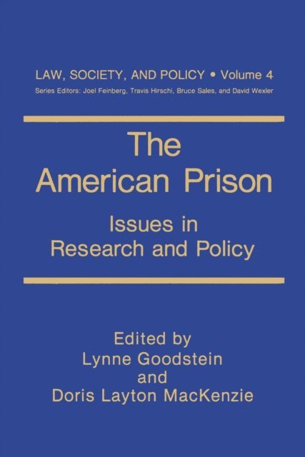 Doris L. MacKenzie, Lynne Goodstein - American Prison, E-bok