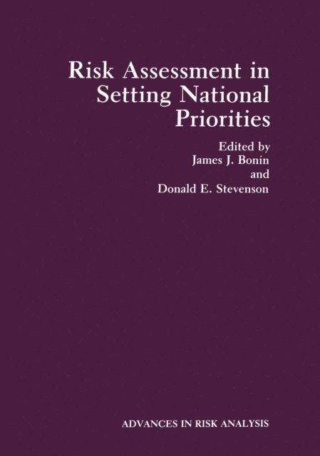 Donald E. Stevenson, James J. Bonin - Risk Assessment in Setting National Priorities, E-bok