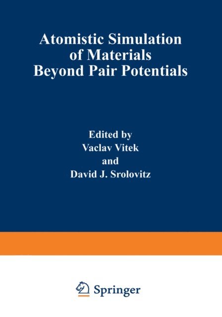 V. Vitek, David J. Srolovitz - Atomistic Simulation of Materials, E-bok. Tillgänglighet: Lägg i varukorg