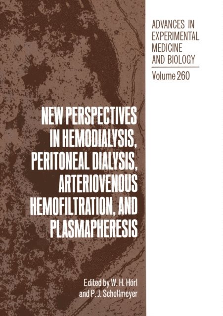 P.J. Schollmeyer, Walter Horl - New Perspectives in Hemodialysis, Peritoneal Dialysis, Arteriovenous Hemofiltration, and Plasmapheresis, E-bok