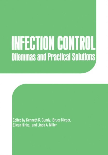 L.A. Miller, Bruce Kleger, E. Hinks, K.R. Cundy - Infection Control, E-bok