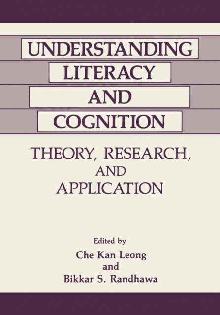 B.S. Randhawa, C.K. Leong - Understanding Literacy and Cognition, E-bok