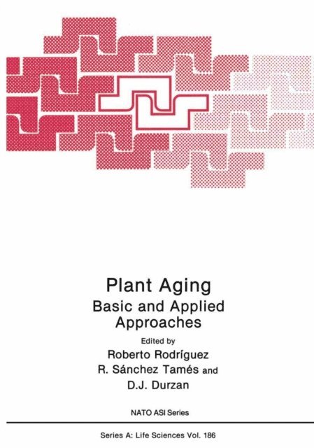 D.J. Durzan, R.Sanchez Tames, Roberto Rodriguez - Plant Aging, E-bok