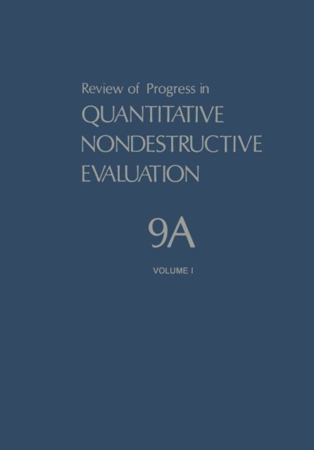 Dale E. Chimenti, Donald O. Thompson - Review of Progress in Quantitative Nondestructive Evaluation, E-bok