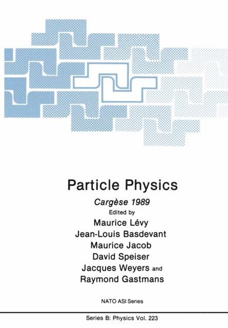 David Speiser, Maurice Jacob, Jean Louis Basdevant, Maurice Levy - Particle Physics, E-bok