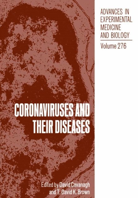 T. David K. Brown, David Cavanagh - Coronaviruses and their Diseases, E-bok