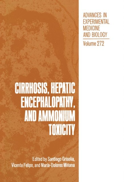 Maria-Dolores Minana, Vicente Felipo, Santiago Grisolia - Cirrhosis, Hepatic Encephalopathy, and Ammonium Toxicity, E-bok