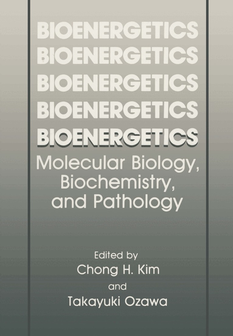 Chong H. Kim, Takayuki Ozawa - Bioenergetics, Häftad. Tillgänglighet: Lägg i varukorg