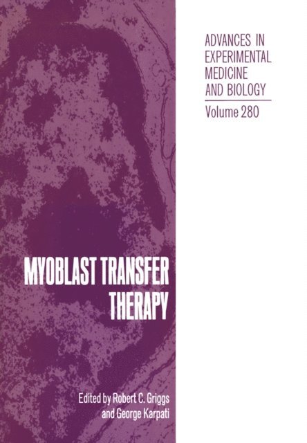 George Karpati, Robert C. Griggs - Myoblast Transfer Therapy, E-bok