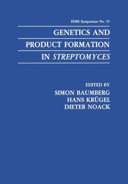 Dieter Noack, Hans Krugel, Simon Baumberg - Genetics and Product Formation in Streptomyces, E-bok