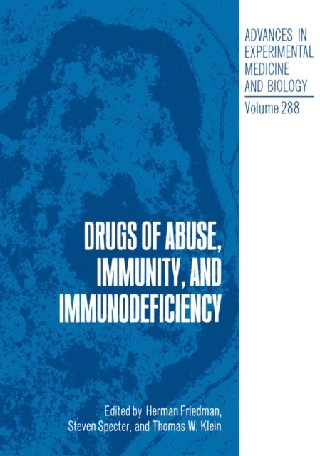 Steven Specter, Thomas W. Klein, Herman Friedman - Drugs of Abuse, Immunity, and Immunodeficiency, E-bok