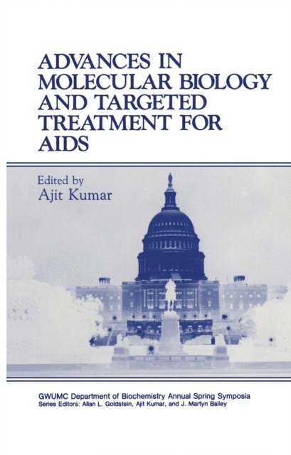 Ajit Kumar - Advances in Molecular Biology and Targeted Treatment for AIDS, E-bok