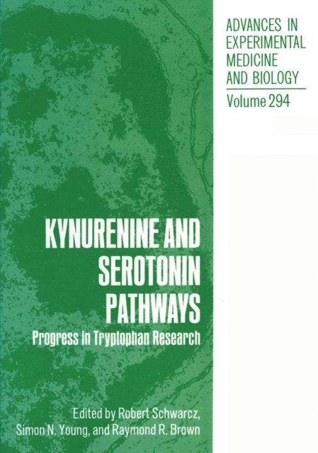 Raymond R. Brown, Simon N. Young, Robert Schwarcz - Kynurenine and Serotonin Pathways, E-bok