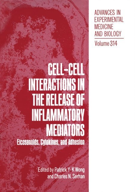 Charles N. Serhan, Patrick Y-K Wong - Cell-Cell Interactions in the Release of Inflammatory Mediators, E-bok