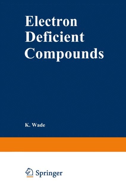 K. Wade - Electron Deficient Compounds, E-bok