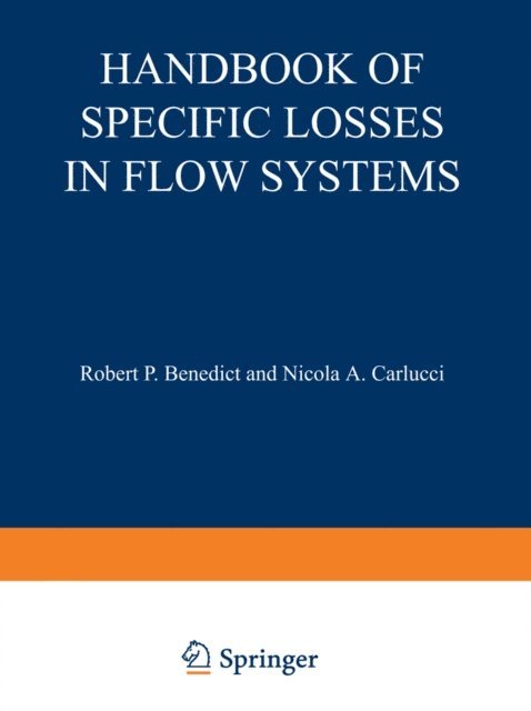 Robert P. Benedict - Handbook of Specific Losses in Flow Systems, E-bok