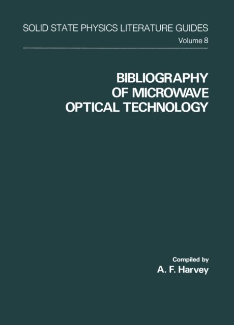A. F. Harvey - Bibliography of Microwave Optical Technology, E-bok. Tillgänglighet: Lägg i varukorg