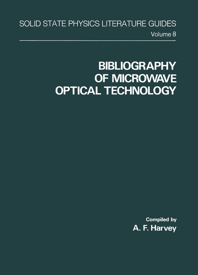 A. F. Harvey - Bibliography of Microwave Optical Technology, Häftad