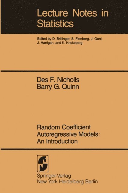 B.G. Quinn, D.F. Nicholls - Random Coefficient Autoregressive Models: An Introduction, E-bok