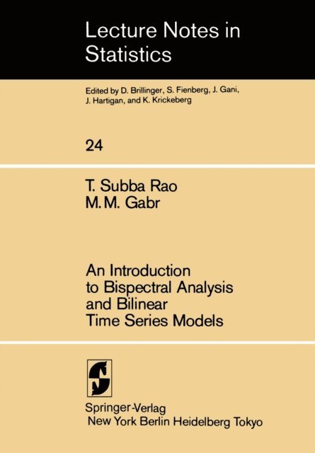 M.M. Gabr, T.S. Rao - Introduction to Bispectral Analysis and Bilinear Time Series Models, E-bok
