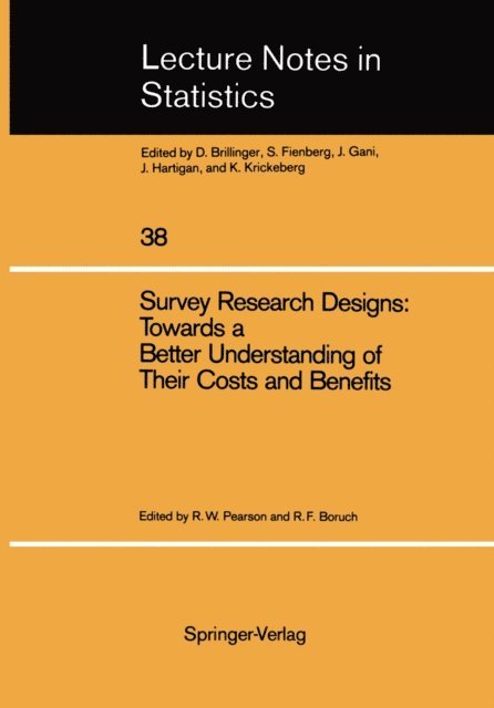 Robert F. Boruch, Robert W. Pearson - Survey Research Designs: Towards a Better Understanding of Their Costs and Benefits, E-bok