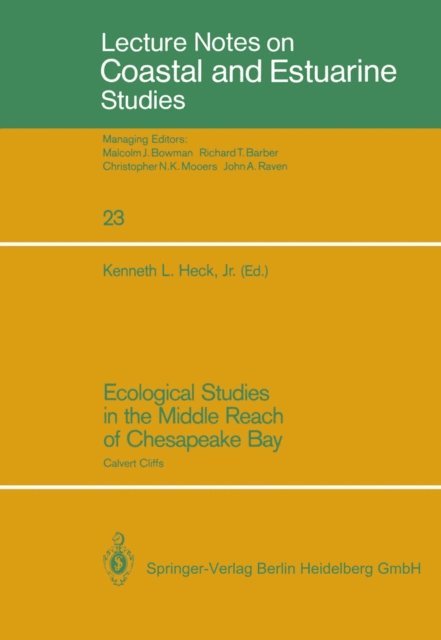 Kenneth L. Jr. Heck - Ecological Studies in the Middle Reach of Chesapeake Bay, E-bok