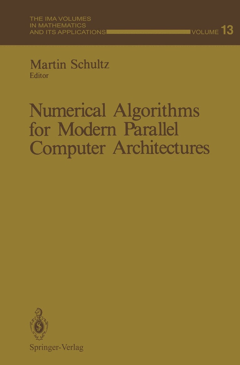 Martin Schultz - Numerical Algorithms for Modern Parallel Computer Architectures, Häftad