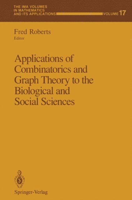 Fred Roberts - Applications of Combinatorics and Graph Theory to the Biological and Social Sciences, E-bok